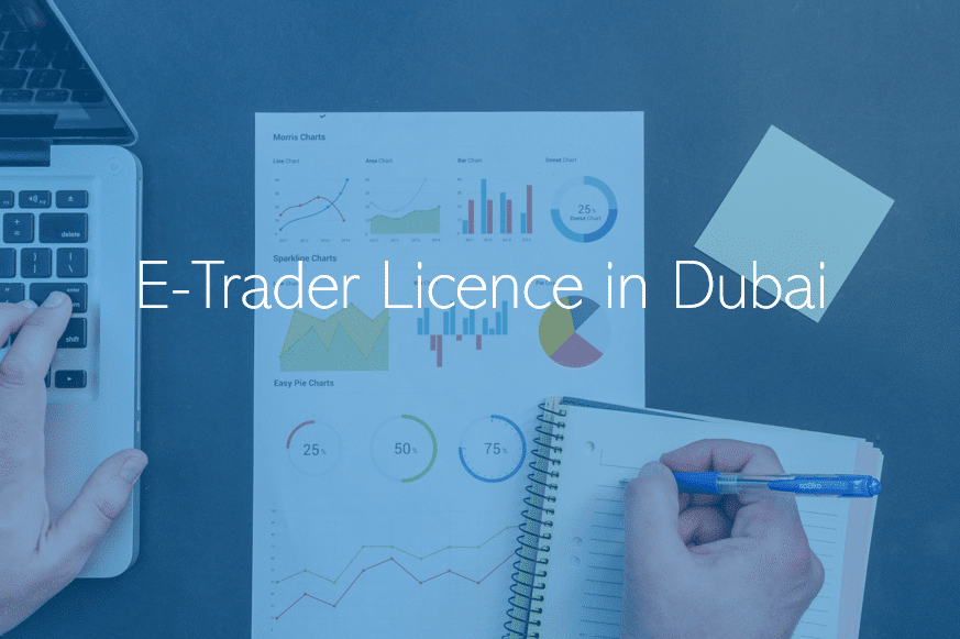 E-Trader License in Dubai